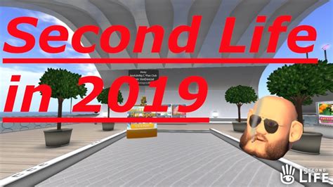 Second life 2019